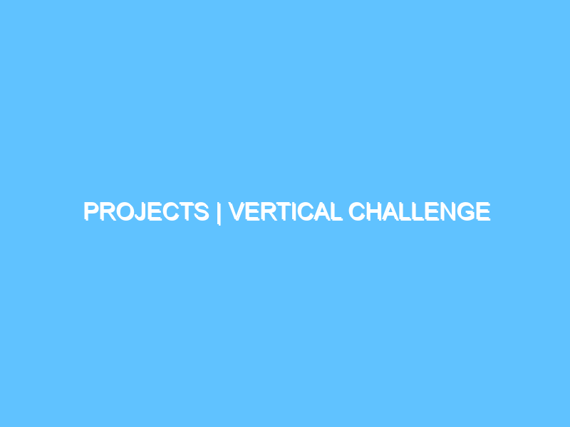projects-vertical-challenge-3